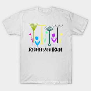 Rechenzentrum Gärtner Humor Gartenarbeit Spaß T-Shirt